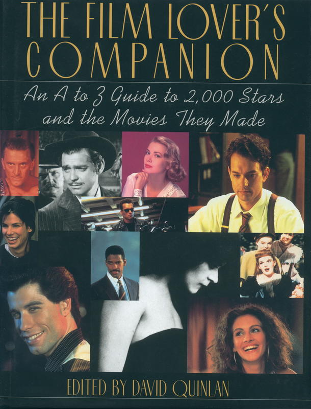 The film lover's companion : an A to Z guide to 2,000 stars and the movies they made / edited by David Quinlan cover