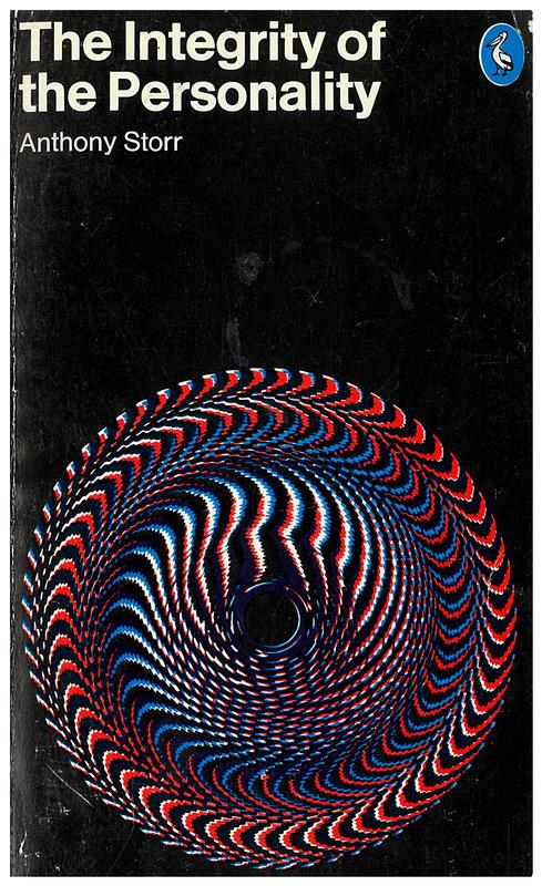 The integrity of the personality / Anthony Storr cover