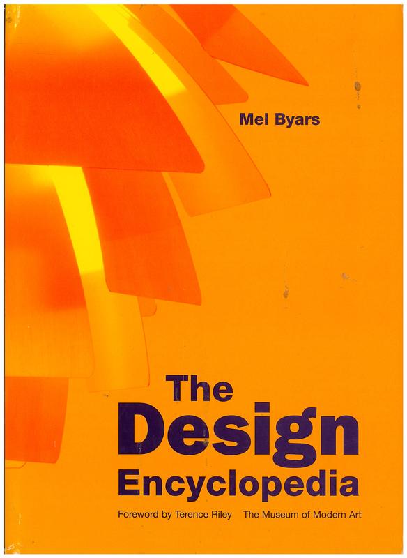 The design encyclopedia / Mel Byars ; foreword by Terence Riley cover