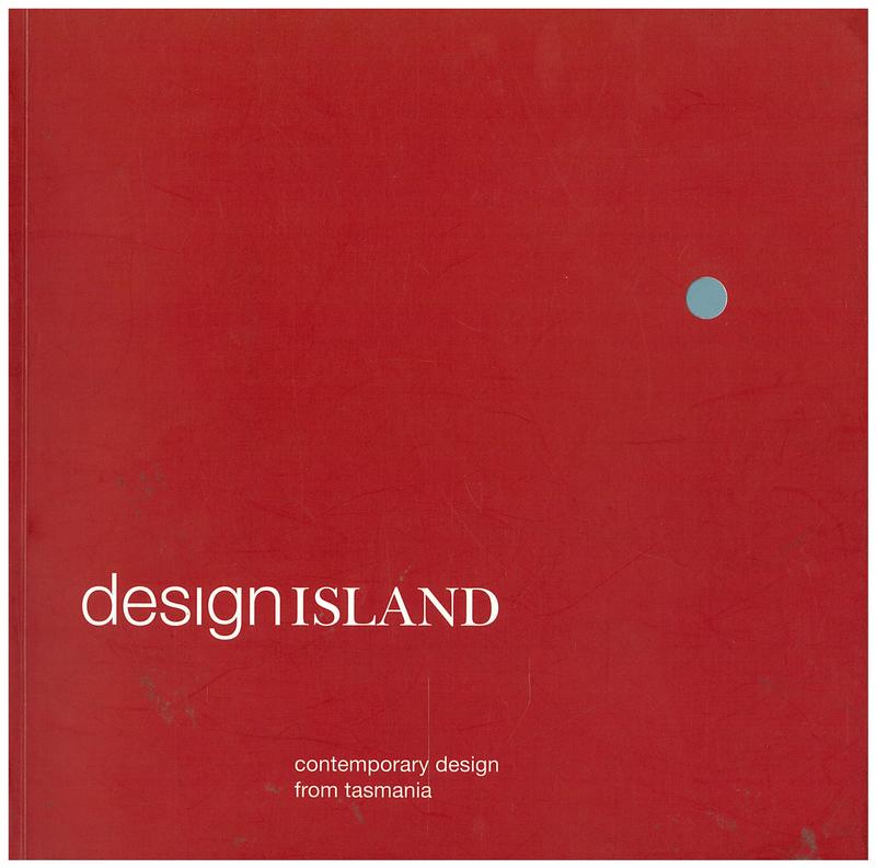Design island : contemporary design from Tasmania / edited by Brian Parkes cover