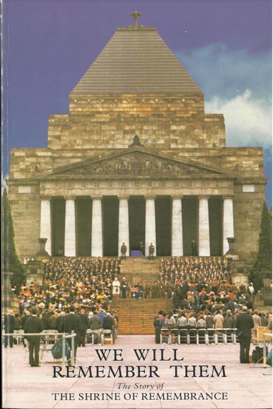 We will remember them : the story of the Shrine of Remembrance / by W. B. Russell cover