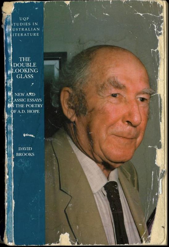 The double looking glass : new and classic essays on the poetry of A. D. Hope / edited by David Brooks cover