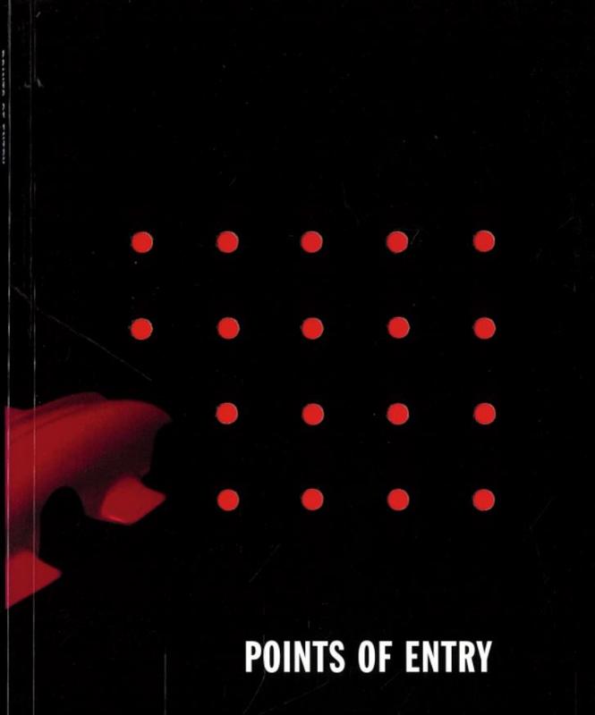 Points of entry / curators, Nina Czegledy, Deborah Lawler-Dormer, Robin Petterd cover