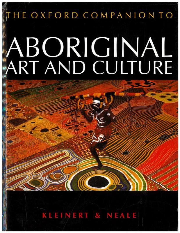 The Oxford companion to Aboriginal art and culture / general editors, Sylvia Kleinert and Margo Neale ; cultural editor Robyne Bancroft cover