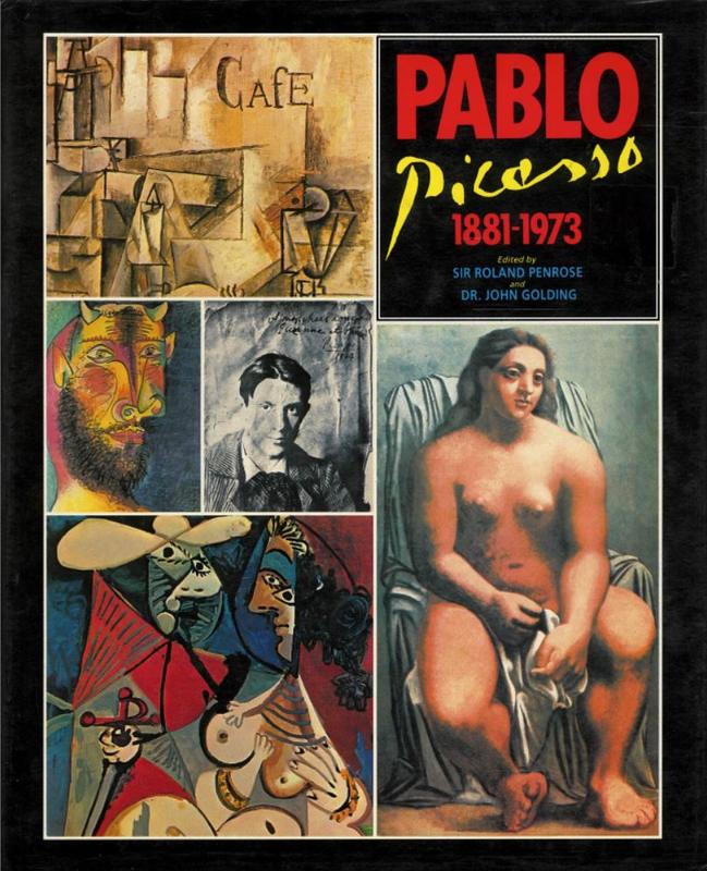 Pablo Picasso 1881-1973 / edited by Roland Penrose and John Golding cover