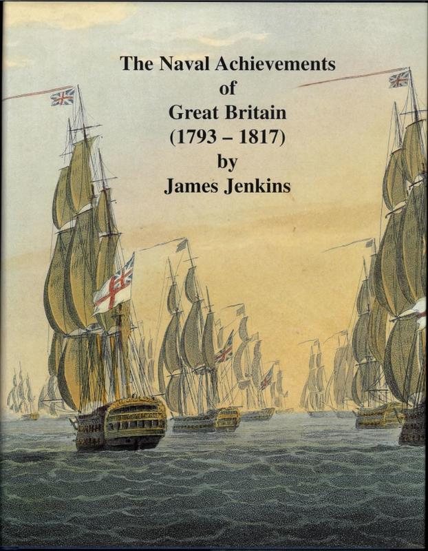 The naval achievements of Great Britain from the year 1793 to 1817 / by James Jenkins ; introduction supplied by the publisher cover