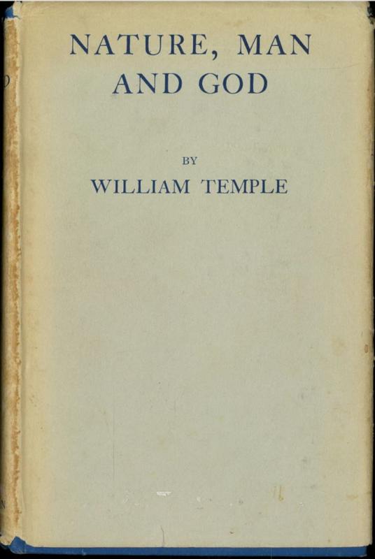 Nature, man and God : being the Gifford Lectures delivered in the University of Glasgow in the academical years 1932-1933 and 1933-1934 / by William Temple cover