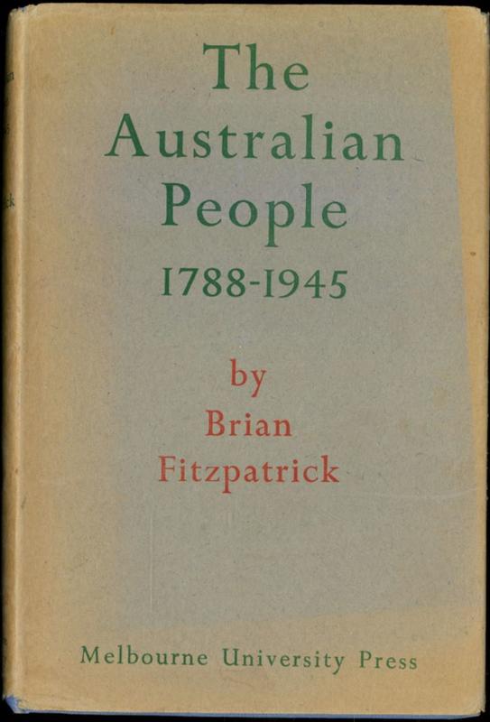 The Australian people 1788-1945 / Brian Fitzpatrick cover