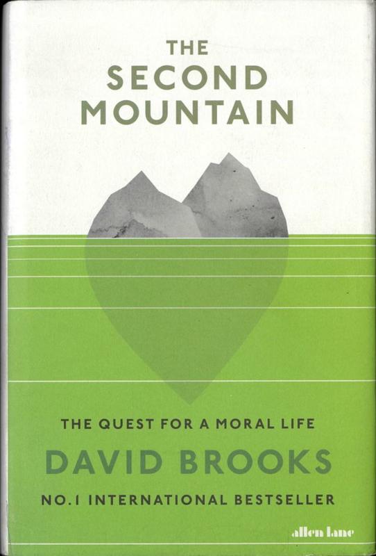 The second mountain : the quest for a moral life / David Brooks cover