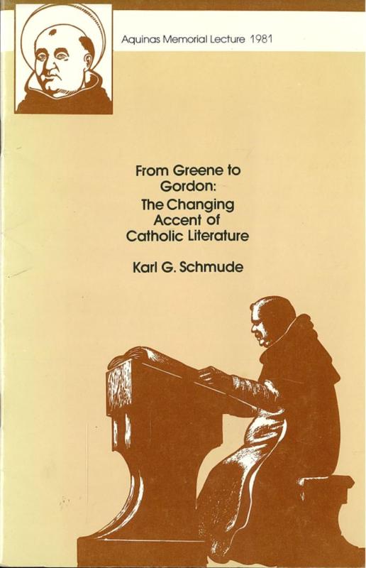 From Greene to Gordon : the changing accent of Catholic literature / Karl G. Schmude cover