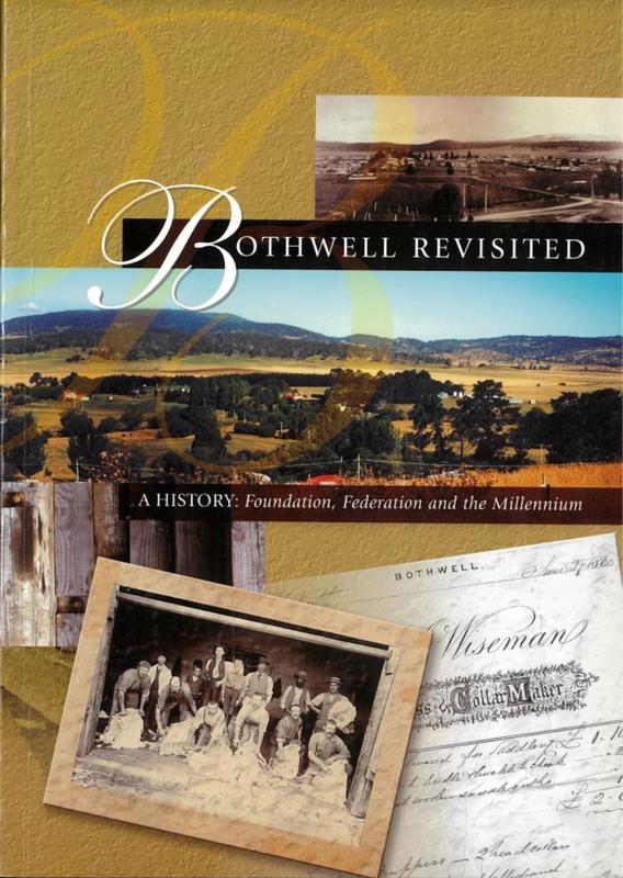 Bothwell revisited : a history : foundation, federation and the millennium / edited by Shauna Ellis cover