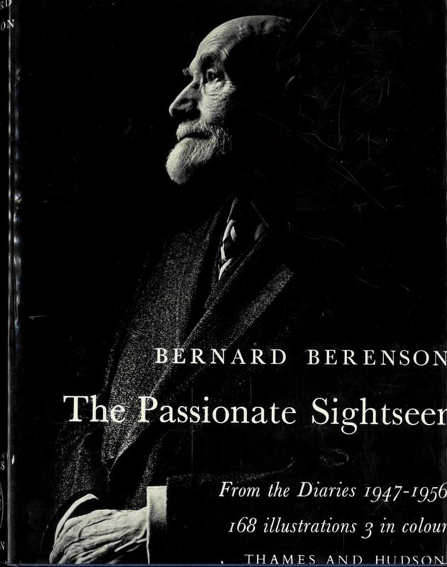 The passionate sightseer : from the diaries 1947 to 1956 / Bernard Berenson ; preface by Raymond Mortimer cover