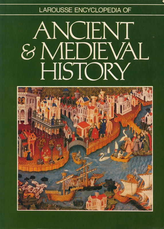 Larousse encyclopedia of ancient and medieval history cover