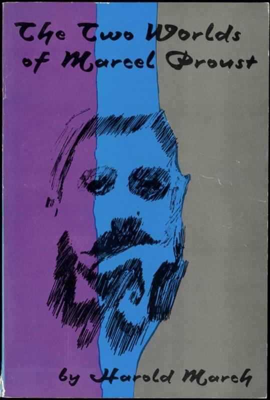 The two worlds of Marcel Proust / by Harold March cover