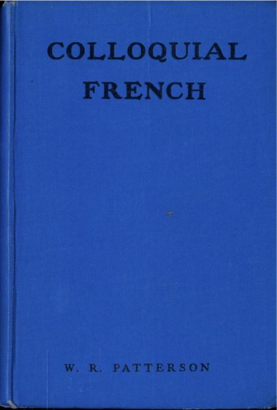 Colloquial French / by William Robert Patterson cover
