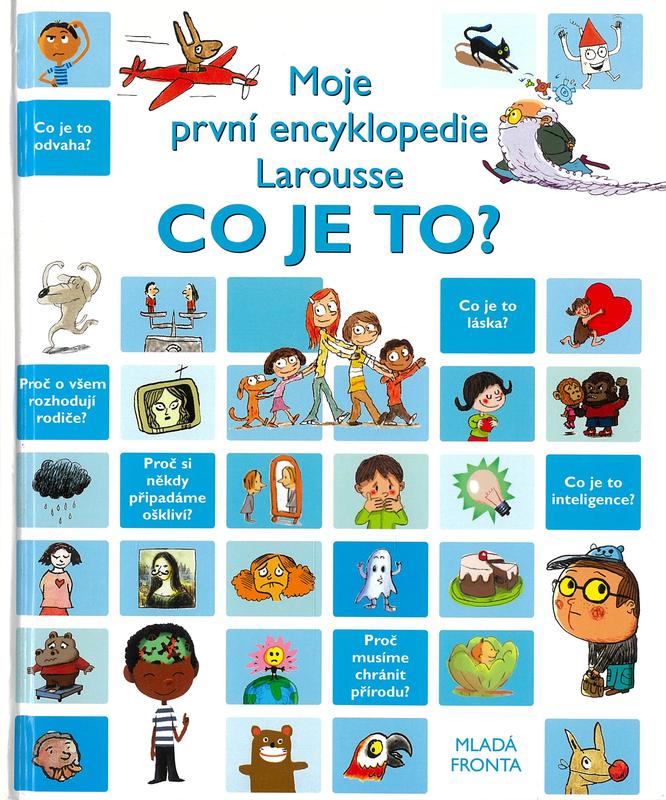 Co je to? : moje prvni encyklopedi Larousse cover