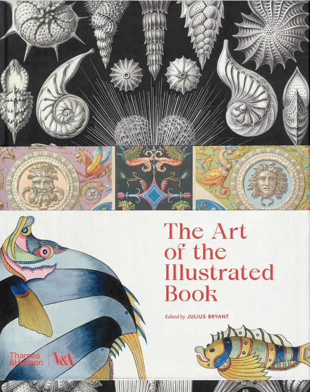 The art of the illustrated book / edited by Julius Bryant with Elizabeth James and Catherine Yvard cover