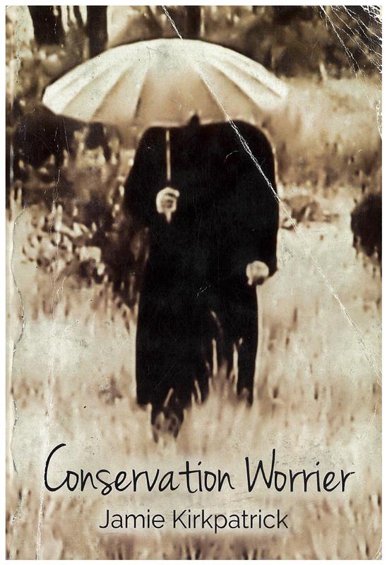 Conservation worrier / Jamie Kirkpatrick cover