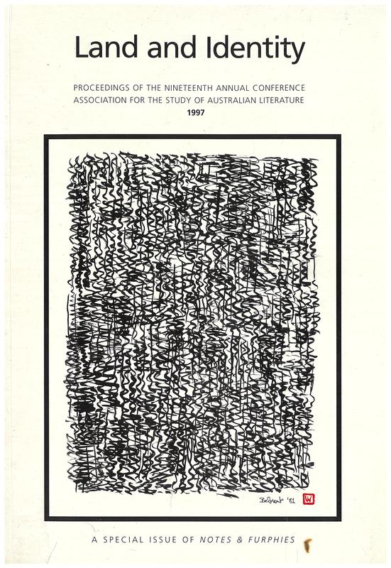 Land and identity : proceedings of the 1997 conference / edited by Jennifer McDonell and Michael Deves ; Association for the Study of Australian Literature cover