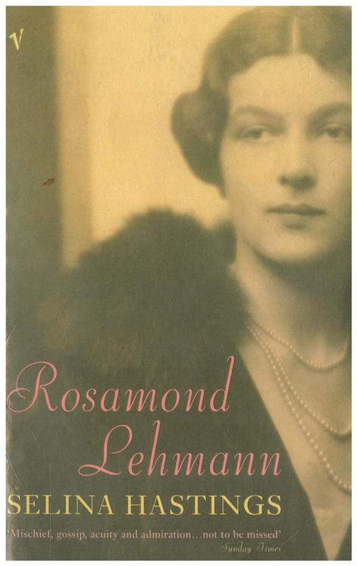 Rosamund Lehmann / Selina Hastings cover