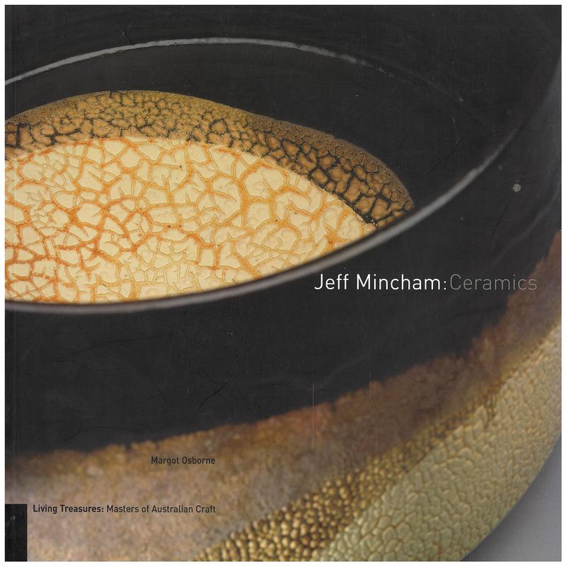 Jeff Mincham : ceramics / Margot Osborne cover