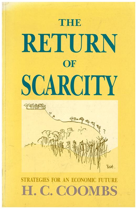 The return of scarcity : strategies for an economic future / H. C. Coombs cover