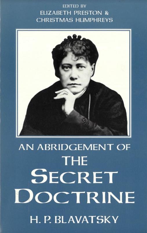 An abridgement of The secret doctrine / H. P. Blavatsky ; edited by Elizabeth Preston & Christmas Humphreys cover