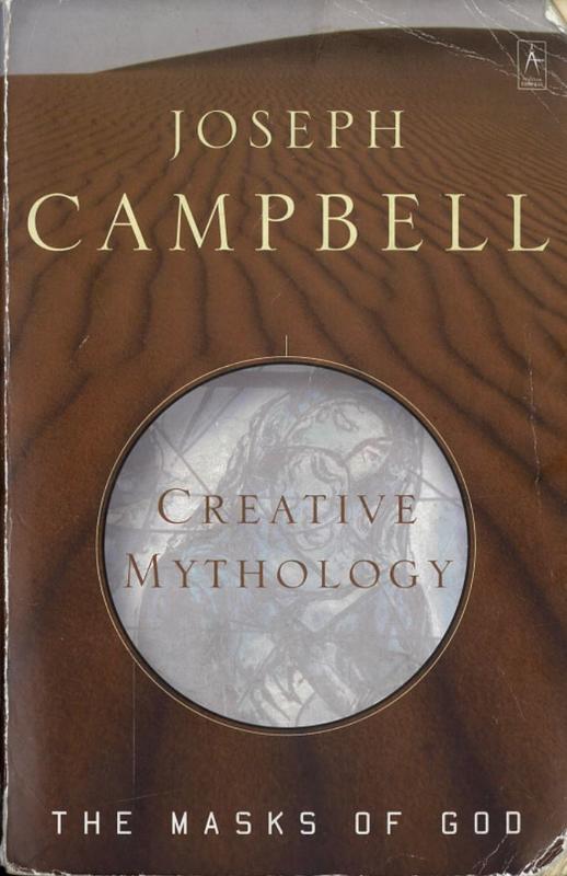 The masks of God : creative mythology / Joseph Campbell cover