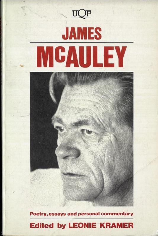 James McAuley : poetry, essays and personal commentary / edited by Leonie Kramer cover
