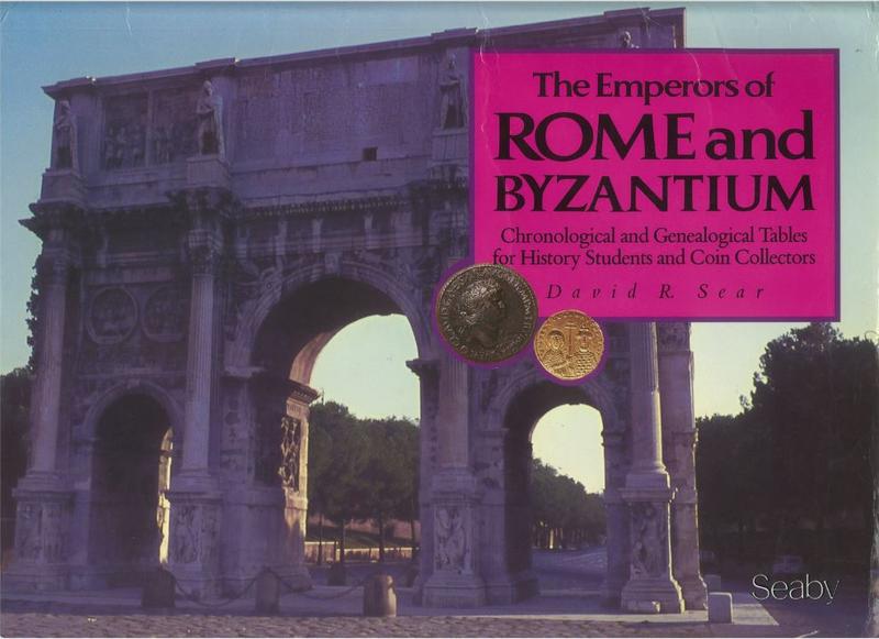 The emperors of Rome and Byzantium : chronological and genealogical tables for history students and coin collectors / David R. Sear cover