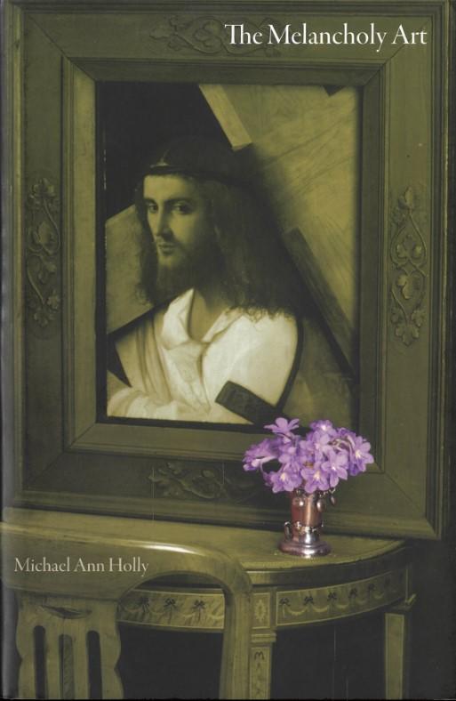 The melancholy art / Michael Ann Holly cover