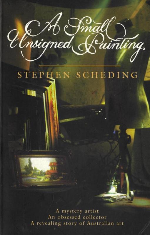 A small unsigned painting / Stephen Scheding cover