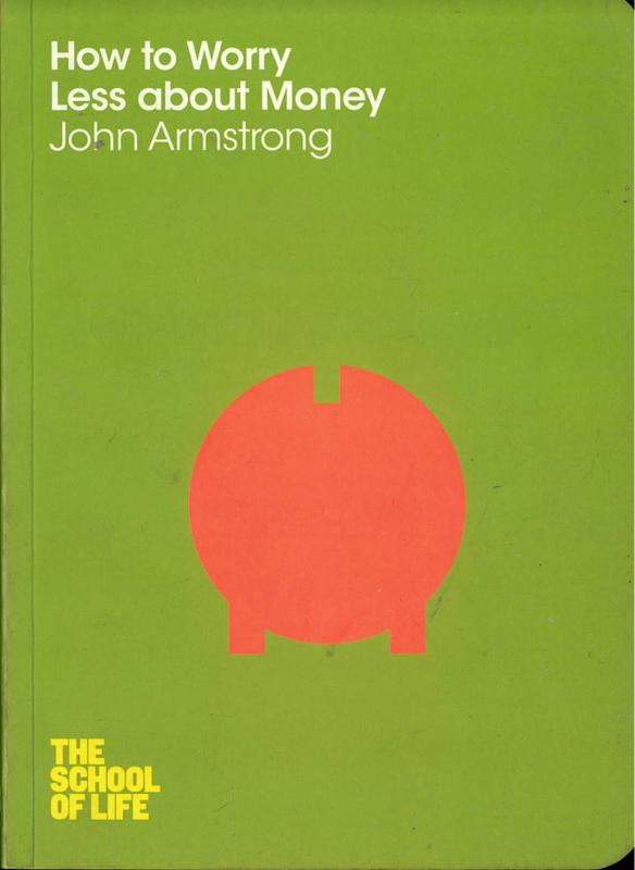 How to worry less about money / John Armstrong cover