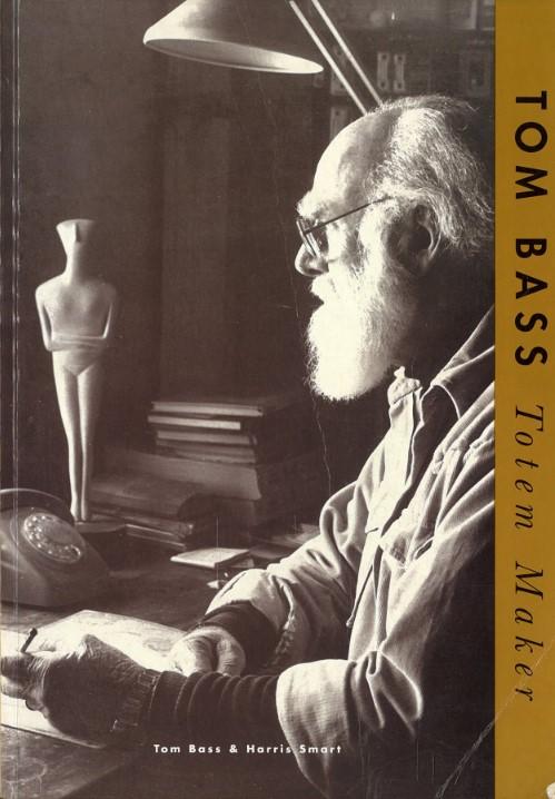 Tom Bass : totem maker / by Harris Smart cover