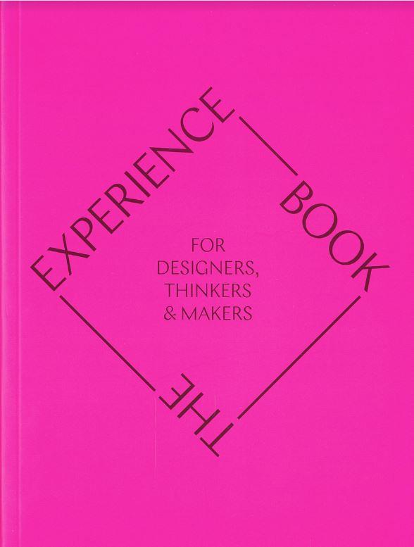 The experience book : for designers, thinkers & makers / Adam Scott & Dave Waddell cover