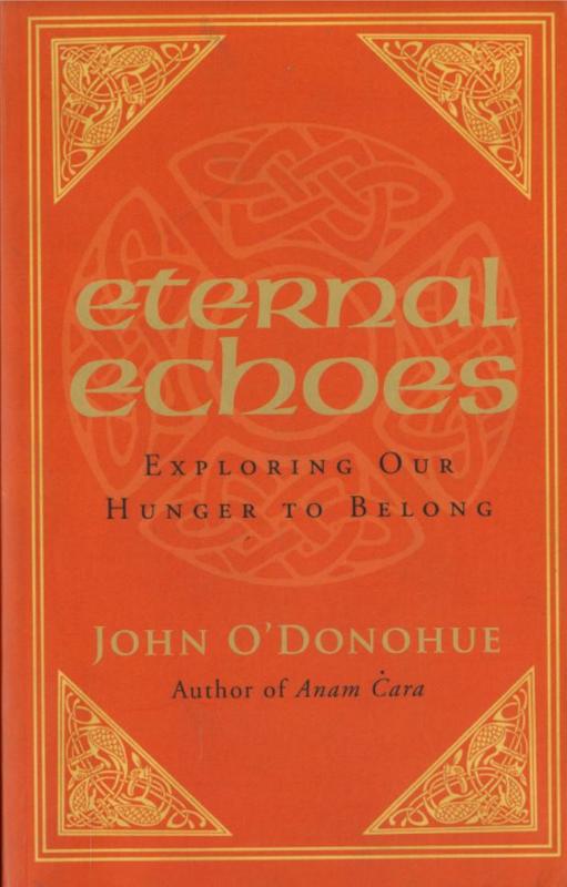 Eternal echoes / John O'Donohue cover