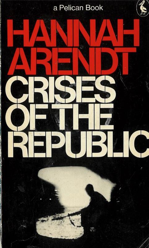 Crises of the republic / Hannah Arendt cover