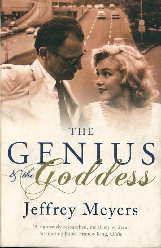 The genius and the goddess : Arthur Miller and Marilyn Monroe / Jeffrey Meyers cover