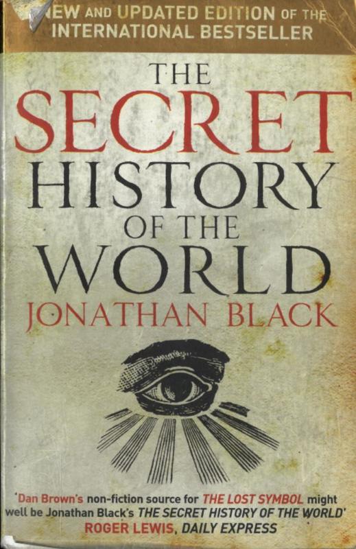The secret history of the world / Jonathan Black cover