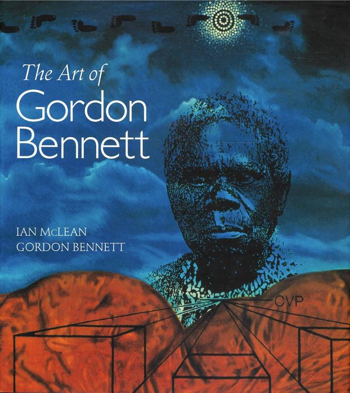 The art of Gordon Bennett / Ian McLean cover