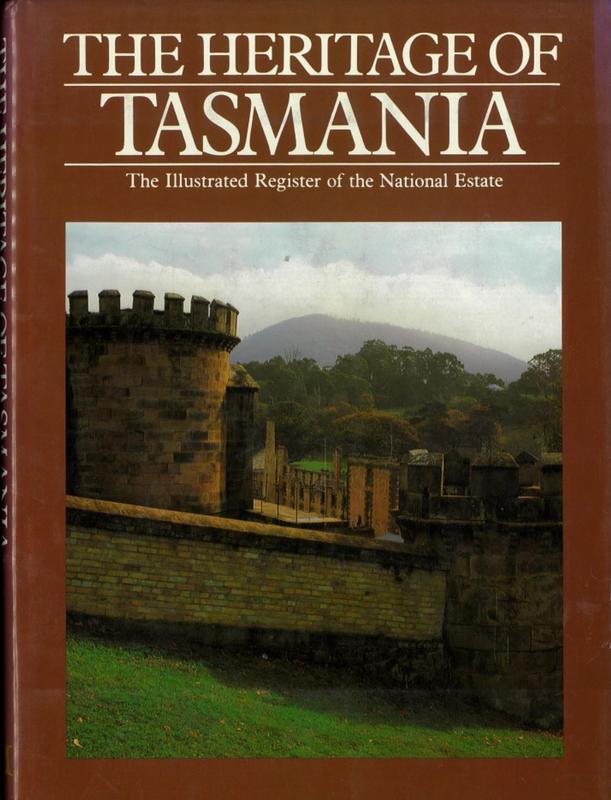 The heritage of Tasmania : the illustrated register of the National Estate cover