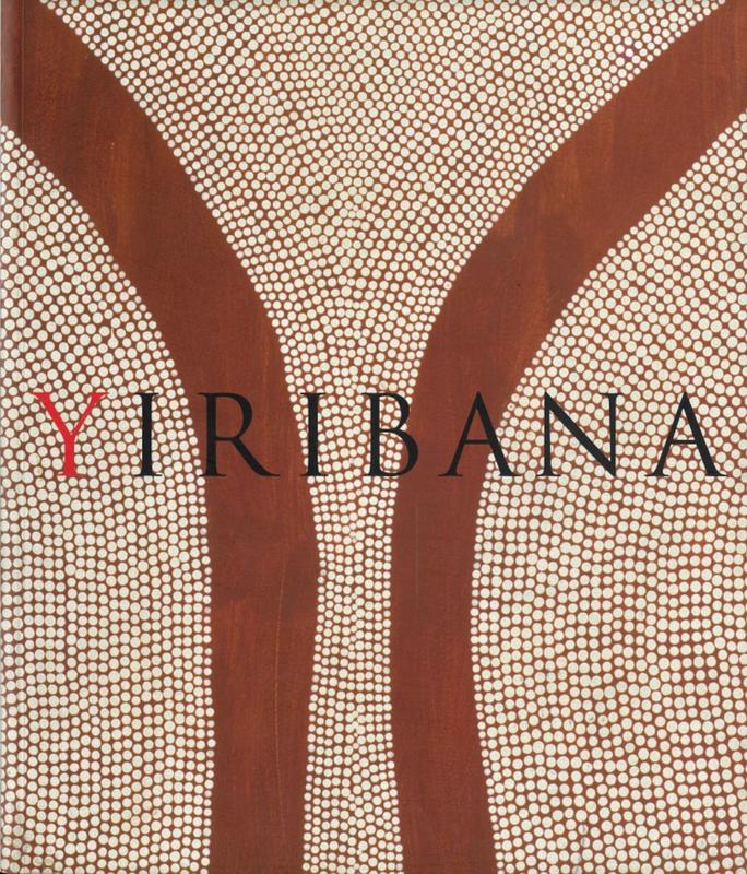 Yiribana : an introduction to the Aboriginal and Torres Strait Islander collection, the Art Gallery New South Wales / by Margo Neale cover