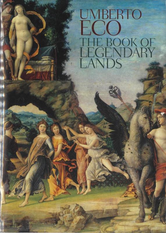 The book of legendary lands / Umberto Eco ; translated by Alastair McEwen cover