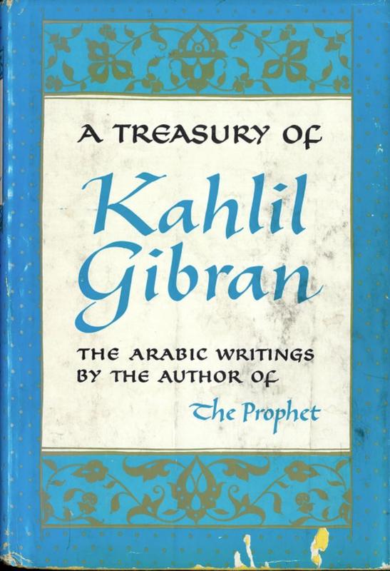 A treasury of Kahlil Gibran / edited by Martin L. Wolf ; translated by Anthony Rizcallah Ferris cover