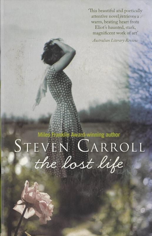 The lost life / Steven Carroll cover