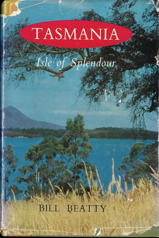 Tasmania : isle of splendour / by Bill Beatty cover