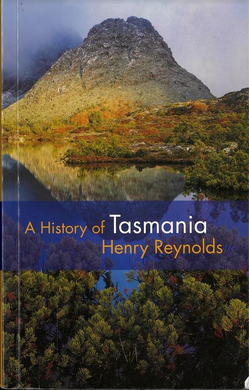 A history of Tasmania / Henry Reynolds cover
