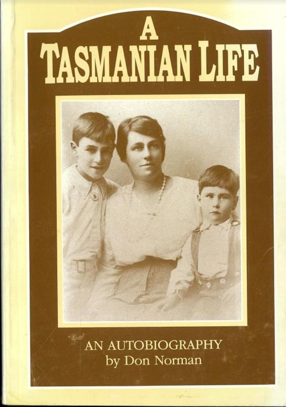 A Tasmanian life : an autobiography / by Don Norman cover