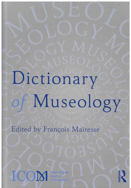 Dictionary of museology / edited by Francois Mairesse cover