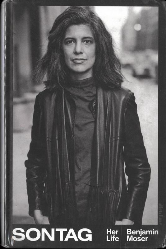 Sontag : her life / Benjamin Moser cover